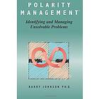 Barry Johnson: Polarity Management