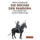 Jörn Leonhard: Die Büchse der Pandora