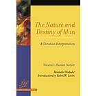 Reinhold Niebuhr: The Nature and Destiny of Man: A Christian Interpretation