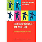 W A Wagenaar, H F M Crombag: The Popular Policeman and Other Cases