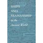 Lionel Casson: Ships and Seamanship in the Ancient World