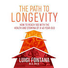 Luigi Fontana: The Path to Longevity