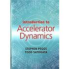 Stephen Peggs: Introduction to Accelerator Dynamics