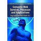 Jorge Cardoso, Amit P Sheth: Semantic Web Services, Processes and Applications