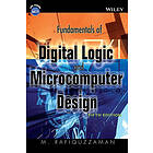 M Rafiquzzaman: Fundamentals of Digital Logic and Microcomputer Design 5e +CD