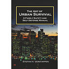 stefan verstappen: The Art of Urban Survival, A Family Safety and Self Defense Manual