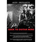 Alex Skolnick: Geek to Guitar Hero