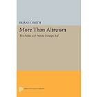 Brian H Smith: More Than Altruism