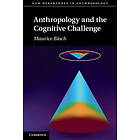 Maurice Bloch: Anthropology and the Cognitive Challenge