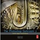 Harold Davis, Phyllis Davis: The Photoshop Darkroom 2: Creative Digital Transformations