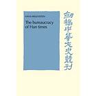 Hans Bielenstein: The Bureaucracy of Han Times