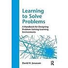 David H Jonassen: Learning to Solve Problems