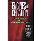 Eric Drexler: Engines of Creation: The Coming Era Nanotechnology