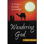 Morris Berman: Wandering God