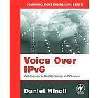 Daniel Minoli: Voice Over IPv6