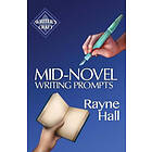Rayne Hall: Mid-Novel Writing Prompts