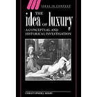 Christopher J Berry: The Idea of Luxury