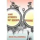 Dean MacCannell: The Ethics of Sightseeing