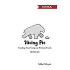 Mike Moyer: Slicing Pie: Funding Your Company Without Funds