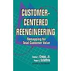 Edwin Crego: Customer-Centered Reengineering