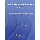 Karin Schonpflug: Feminism, Economics and Utopia