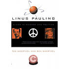 Ted Goertzel: Linus Pauling