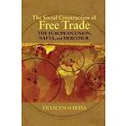 Francesco Duina: The Social Construction of Free Trade