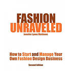 Jennifer Lynne Matthews: Fashion Unraveled Second Edition