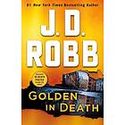 J D Robb: Golden In Death