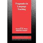 Kenneth R Rose: Pragmatics in Language Teaching