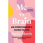 Hayley Morris: Me vs Brain