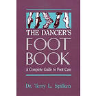 Dr Terry L Spilken: The Dancer's Foot Book