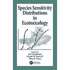 Leo Posthuma, Glenn W Suter II, Theo P Traas: Species Sensitivity Distributions in Ecotoxicology