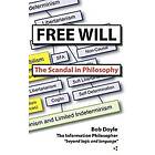 Bob Doyle: Free Will