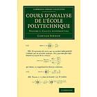 Camille Jordan: Cours d'analyse de l'ecole polytechnique: Volume 1, Calcul diffrentiel