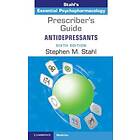 Stephen M Stahl: Prescriber's Guide: Antidepressants