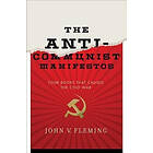 John V Fleming: The Anti-Communist Manifestos