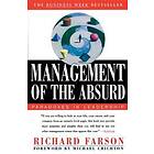 Richard Farson: Management of the Absurd