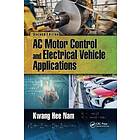 Kwang Hee Nam: AC Motor Control and Electrical Vehicle Applications