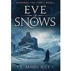 L James Rice: Eve of Snows