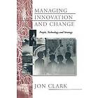 Jon Clark: Managing Innovation and Change