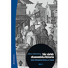Johan Söderberg: Vår världs ekonomiska historia. D. 1, Den förindustriella tiden