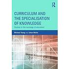 Michael Young, Johan Muller: Curriculum and the Specialization of Knowledge