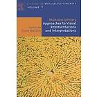 : Multidisciplinary Approaches to Visual Representations and Interpretations