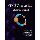 John W Eaton, David Bateman, Soren Hauberg: GNU Octave 4.2 Reference Manual