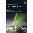 Leif Christian Jensen, Geir Honneland: Handbook of the Politics Arctic