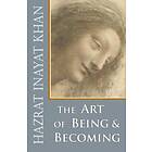 Hazrat Inayat Khan: The Art of Being and Becoming