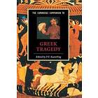 P E Easterling: The Cambridge Companion to Greek Tragedy