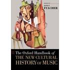 Jane F Fulcher: The Oxford Handbook of the New Cultural History Music