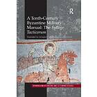 Georgios Chatzelis, Jonathan Harris: A Tenth-Century Byzantine Military Manual: 